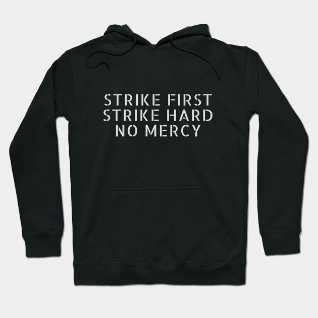 cobra kai quote- strike first strike hard no mercy Hoodie by TheParallelX